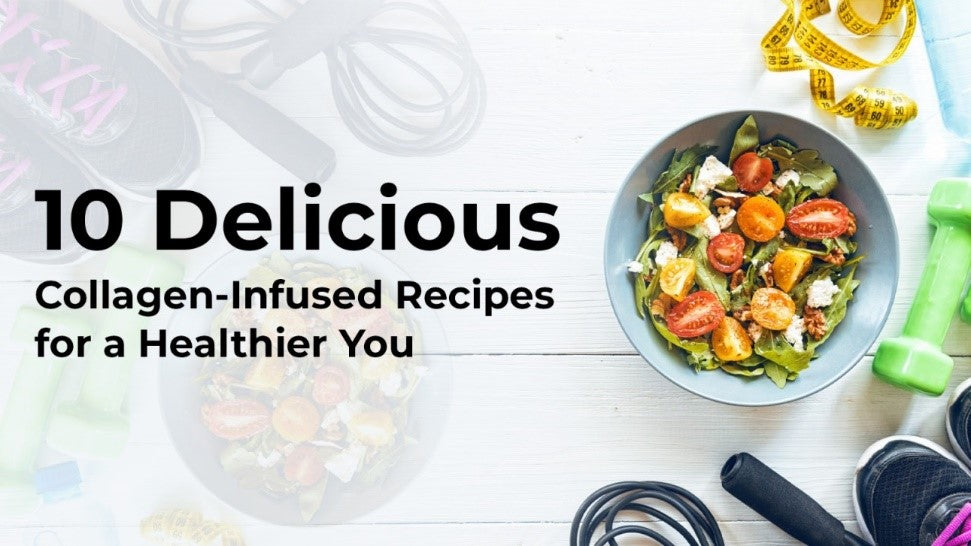 10 Delicious Collagen-Infused Recipes for a Healthier You